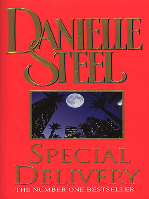 Title details for Special Delivery by Danielle Steel - Available
